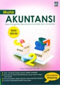 Mahir akuntansi: buku pengantar akuntansi untuk SMA dan Universitas