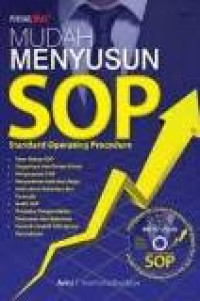 Mudah menyusun SOP: Standart Operating Procedure