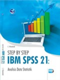 Step by step IBM SPSS 21: analisis data statistik