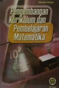 Pengembangan kurikulum dan pembelajaran matematika