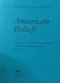 American beliefs: what keeps a big country and a diverse people united