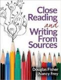 Close reading and writing from sources
