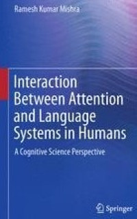 Interaction between attention and language systems in humans: a cognitive science perspective