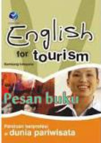 English for tourism: panduan berprofesi di dunia pariwisata