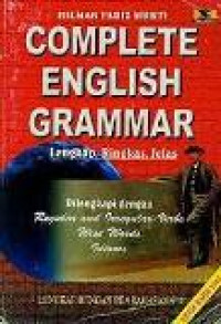 Complete english grammar: lengkap, ringkas, jelas