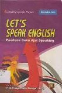 Let's speak english: panduan buku ajar speaking