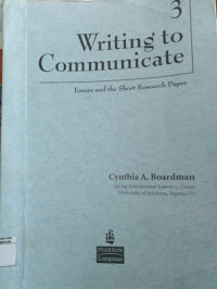 Writing to communicate essay and the short research paper