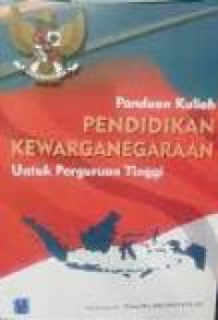 Pendidikan kewarganegaraan: untuk Perguruan Tinggi