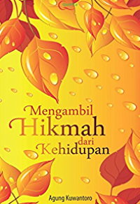 Mengambil hikmah dari kehidupan