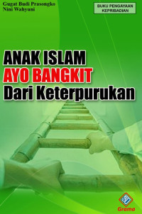 Anak islam ayo bangkit dari keterpurukan