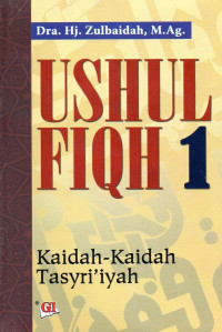 Ushul fiqh 1: kaidah-kaidah tasyri'iyah