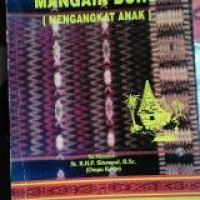 Mangain Boru (Mangangkat Anak) : Secara Adat Batak Dari Proses Mangain Sampai Adat Nagok