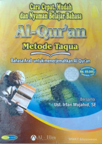 Cara Cepat, Mudah dan Nyaman Belajar Bahasa Al-Qur'an Metode Taqua: Bahasa Arab untuk Menerjemahkan Al-Qur'an