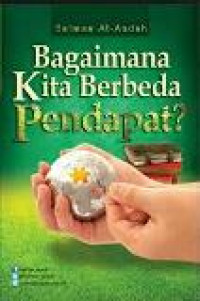 Bagaimana kita berbeda pendapat?