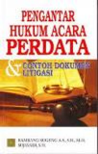 Pengantar hukum acara perdata dan contoh dokumen litigasi