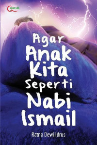 Agar anak kita seperti nabi Ismail