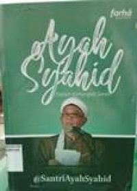 Ayah syahid dalam kenangan santri