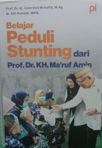 Belajar peduli stunting dari Prof. Dr. KH. Ma'ruf Amin