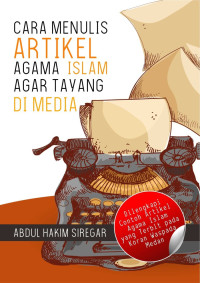 Cara menulis artikel agama islam agar tayang di media