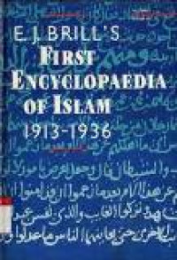 First encyclopaedia of islam 1913-1936 volume 1