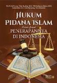 Hukum pidana islam dalam simpul penerapannya di Indonesia