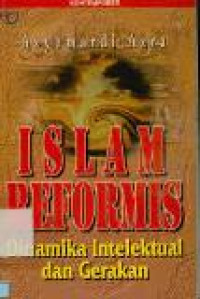 Islam reformis: dinamika intelektual dan gerakan