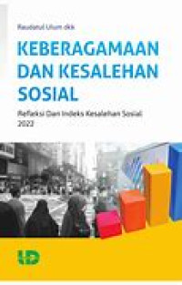 Keberagaman dan kesalehan sosial: refleksi dan indeks kesalehan sosial 2022