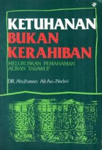 Ketuhanan bukan kerahiban: meluruskan pemahaman aliran tasawuf