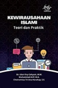 Kewirausahaan islam: teori dan praktik