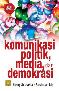 Komunikasi politik, media, dan demokrasi