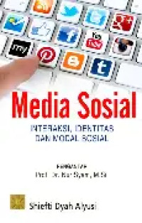 Image of Media sosial: interaksi, identitas dan modal sosial