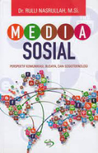 Media sosial: perspektif komunikasi budaya dan sosioteknologi
