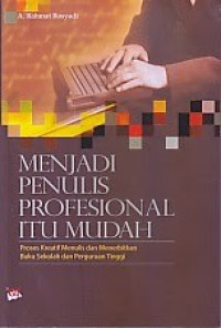 Menjadi penulis profesional itu mudah