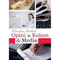 Menulis artikel opini dan kolom di media massa