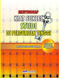 Menyingkap kiat sukses studi di perguruan tinggi