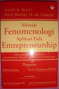 Metode fenomenologi aplikasi pada entrepreneurship: latar belakang pemikiran keunggulan desain dan contoh penelitian