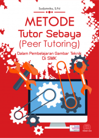 Metode tutor sebaya (peer tutoring) dalam pembelajaran gambar di smk