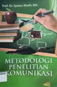 Image of Metodologi penelitian komunikasi