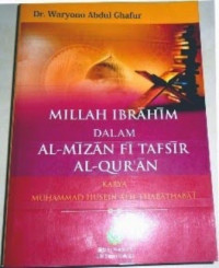 Millah Ibrahim dalam al-mizan fi tafsir al-qur'an