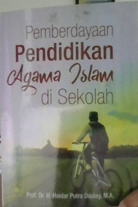 Pemberdayaan pendidikan agama islam di sekolah