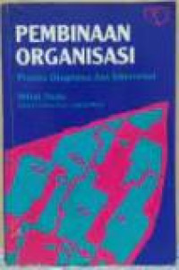 Pembinaan organisasi: proses diagnosa dan intervensi