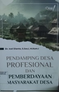 Pendamping desa profesional dan pemberdayaan masyarakat desa