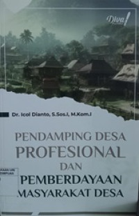 Pendamping desa profesional dan pemberdayaan masyarakat desa