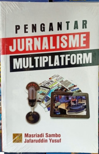 Pengantar jurnalisme multiplatform