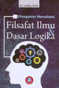 Pengantar memahami filsafat dan dasar logika