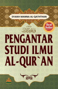 Pengantar studi ilmu al-qur'an