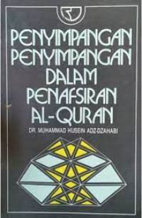 Penyimpangan - penyimpangan dalam penafsiran al-qur'an