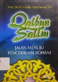 Qalbun salim: jalan menuju pencerahan rohani