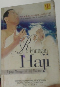 Renungan haji: upaya menggapai haji mabrur