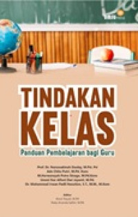 Image of Tindakan kelas: panduan pembelajaran bagi guru